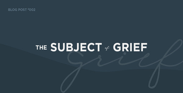 The Subject of Grief