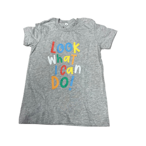 Look What I Can Do Gray Tee Kids Small - The Charlotte Letter
